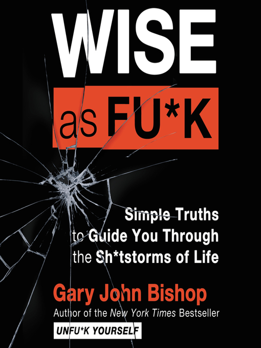 Title details for Wise as Fu*k by Gary John Bishop - Available